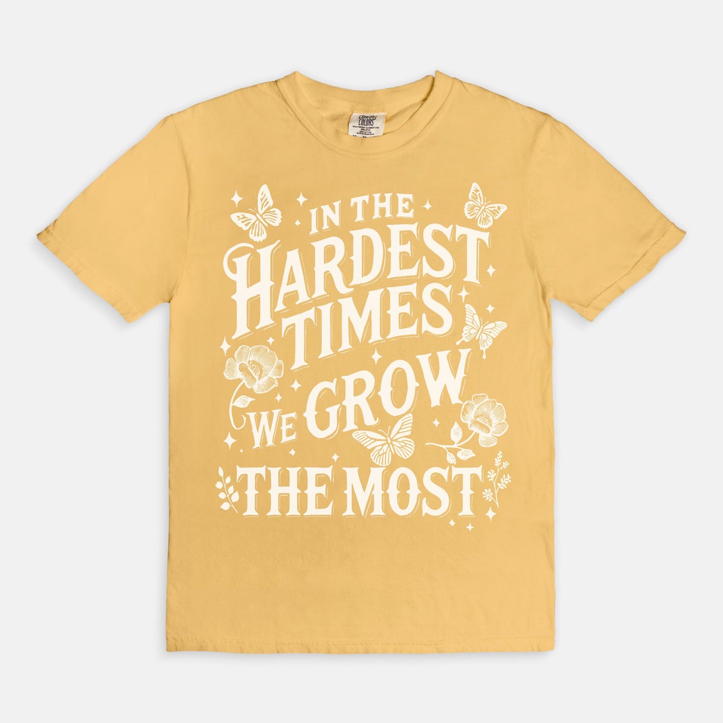 In The Hardest Times, We Grow The Most - White Options
