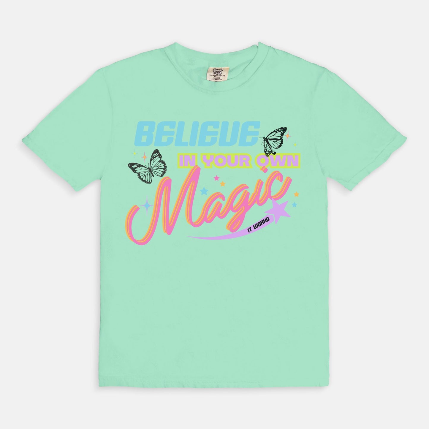 Believe In Your Own Magic Tee