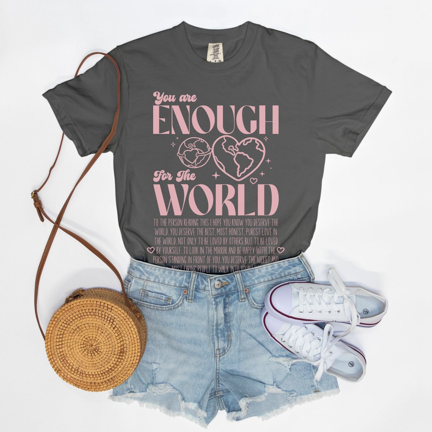 You Are Enough For The World Tee