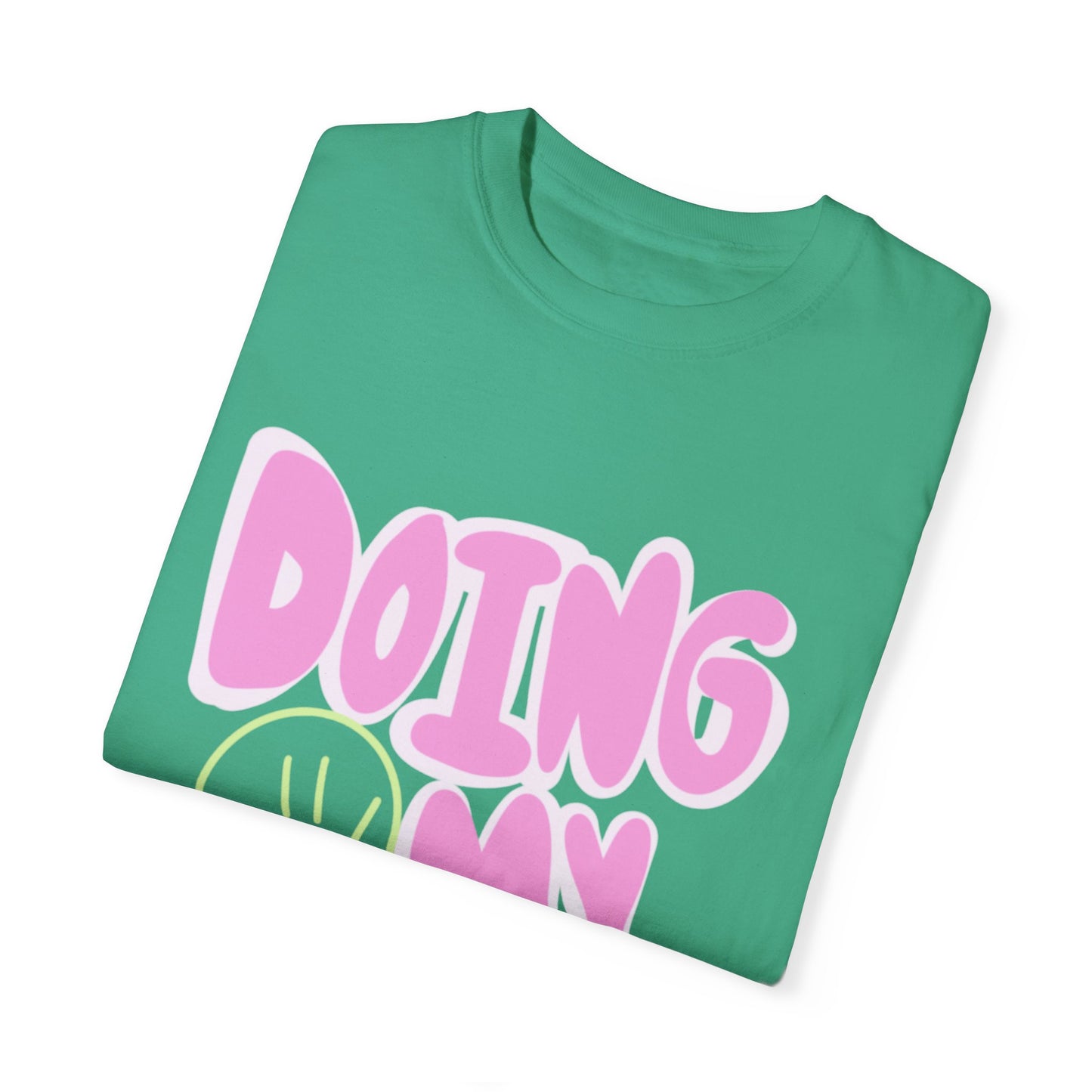 Doing My Best Tee