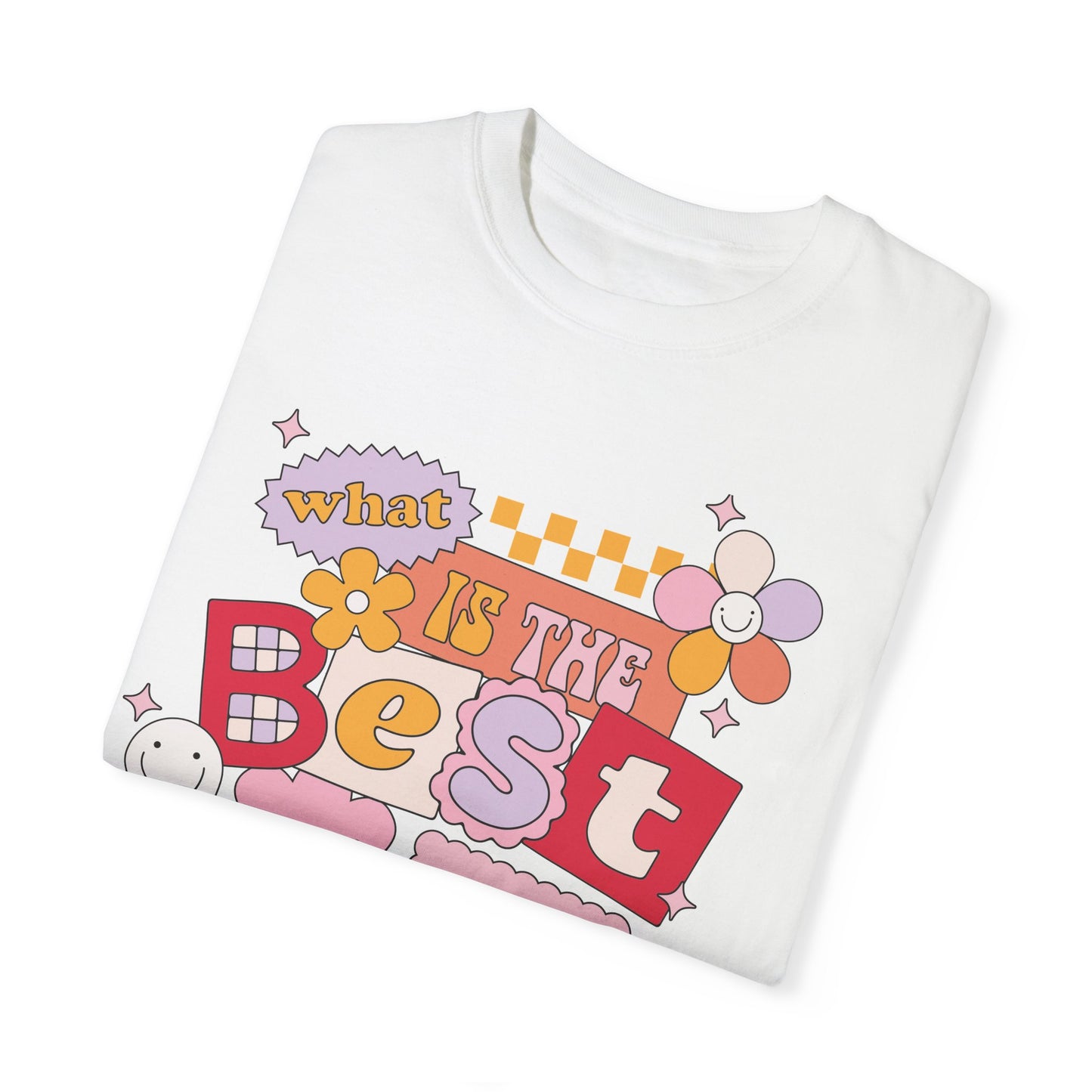 What Is The BEST That Could Happen? Tee
