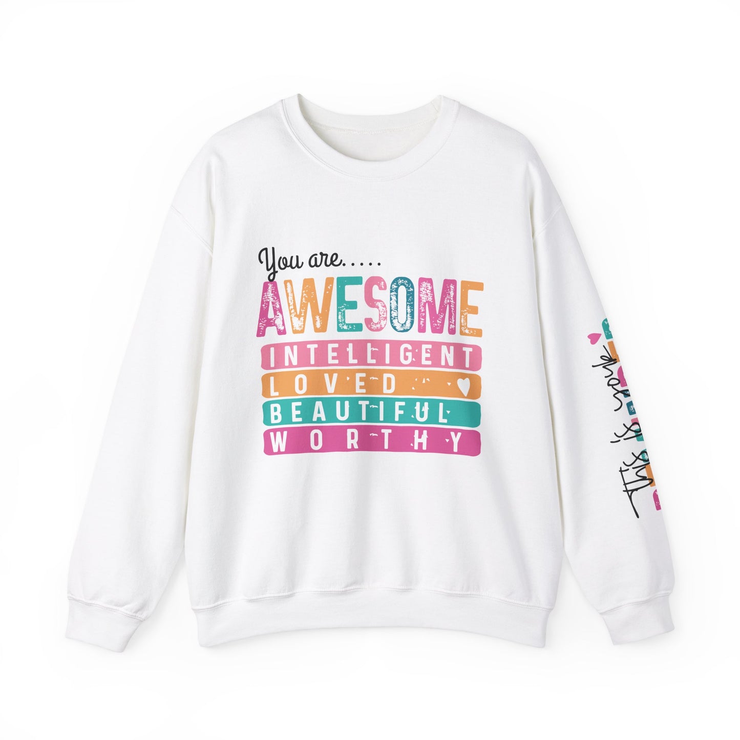 Awesome Affirmation Sweatshirt w/ Sleeve Design