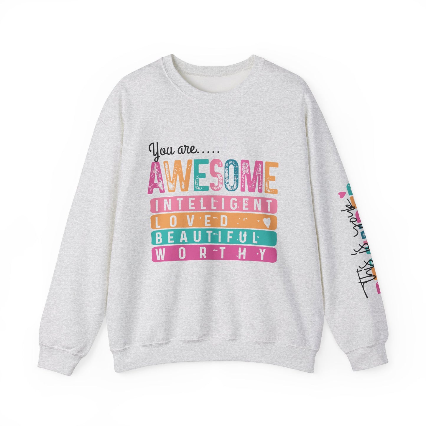 Awesome Affirmation Sweatshirt w/ Sleeve Design
