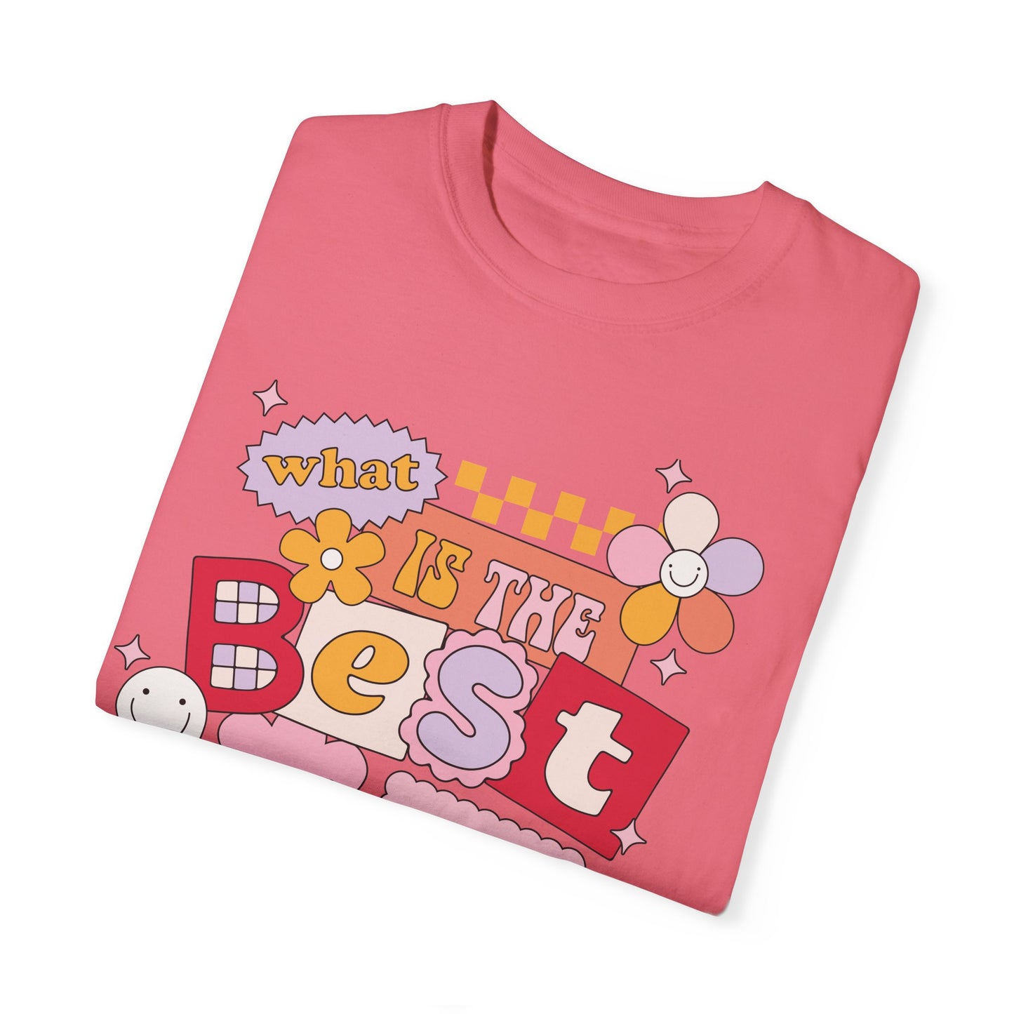 What Is The BEST That Could Happen? Tee
