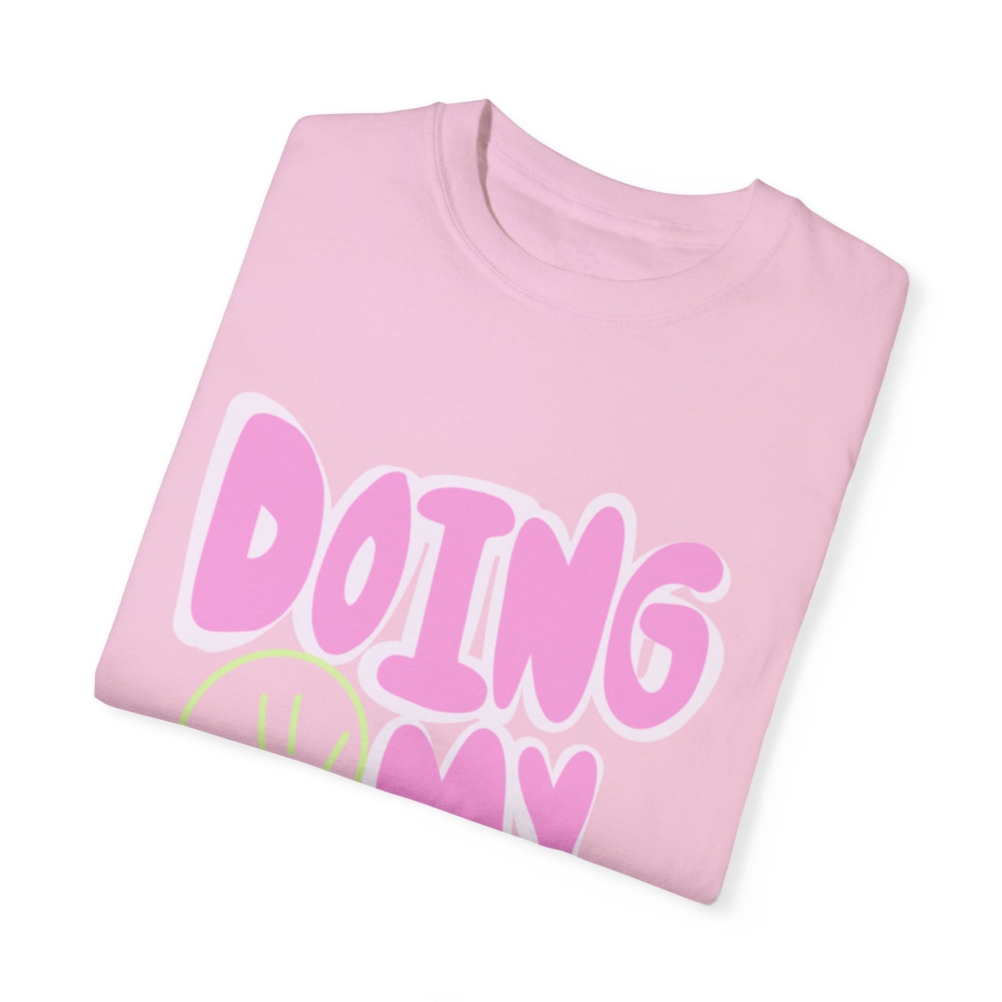 Doing My Best Tee