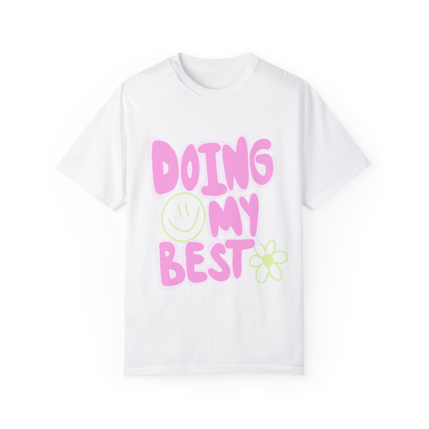 Doing My Best Tee
