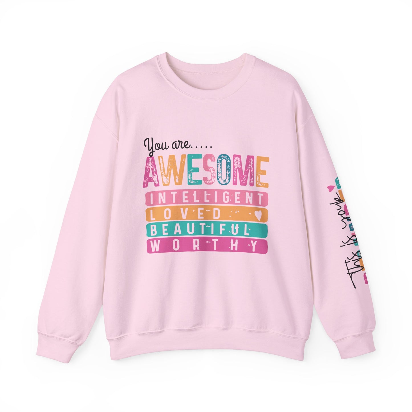 Awesome Affirmation Sweatshirt w/ Sleeve Design