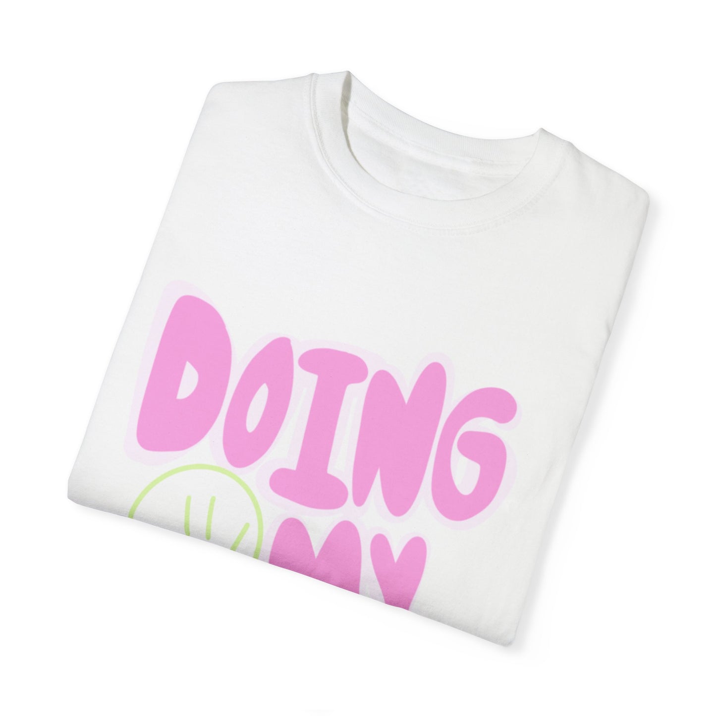 Doing My Best Tee