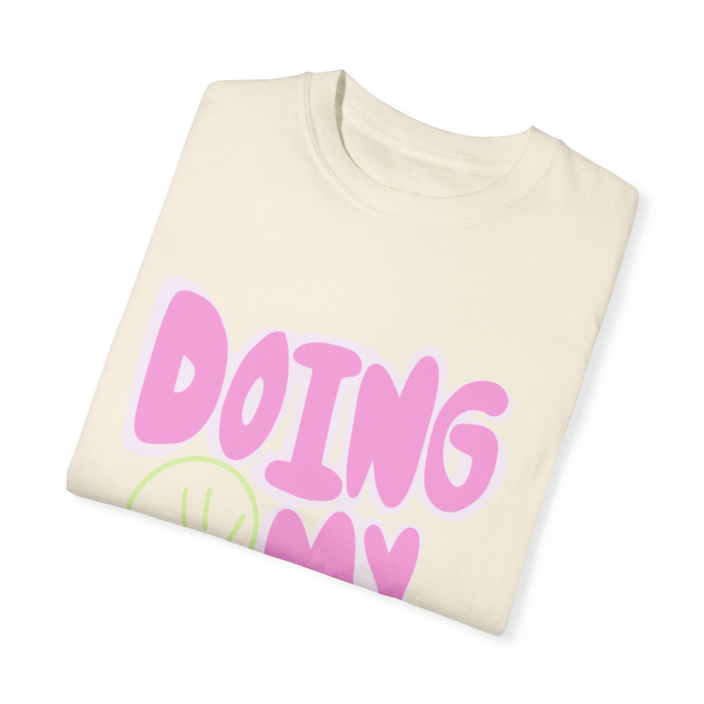 Doing My Best Tee