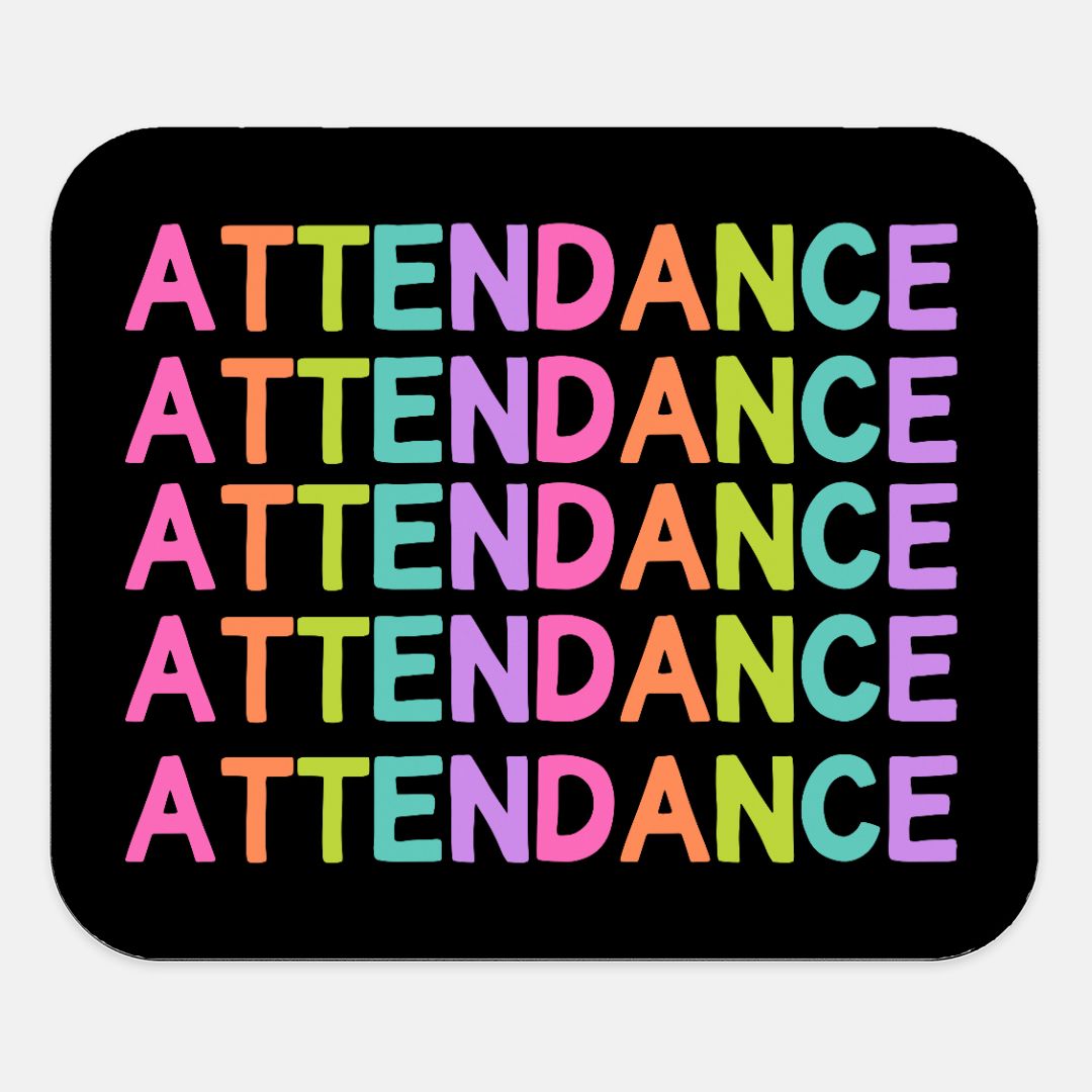 Attendance Mousepad - BLACK