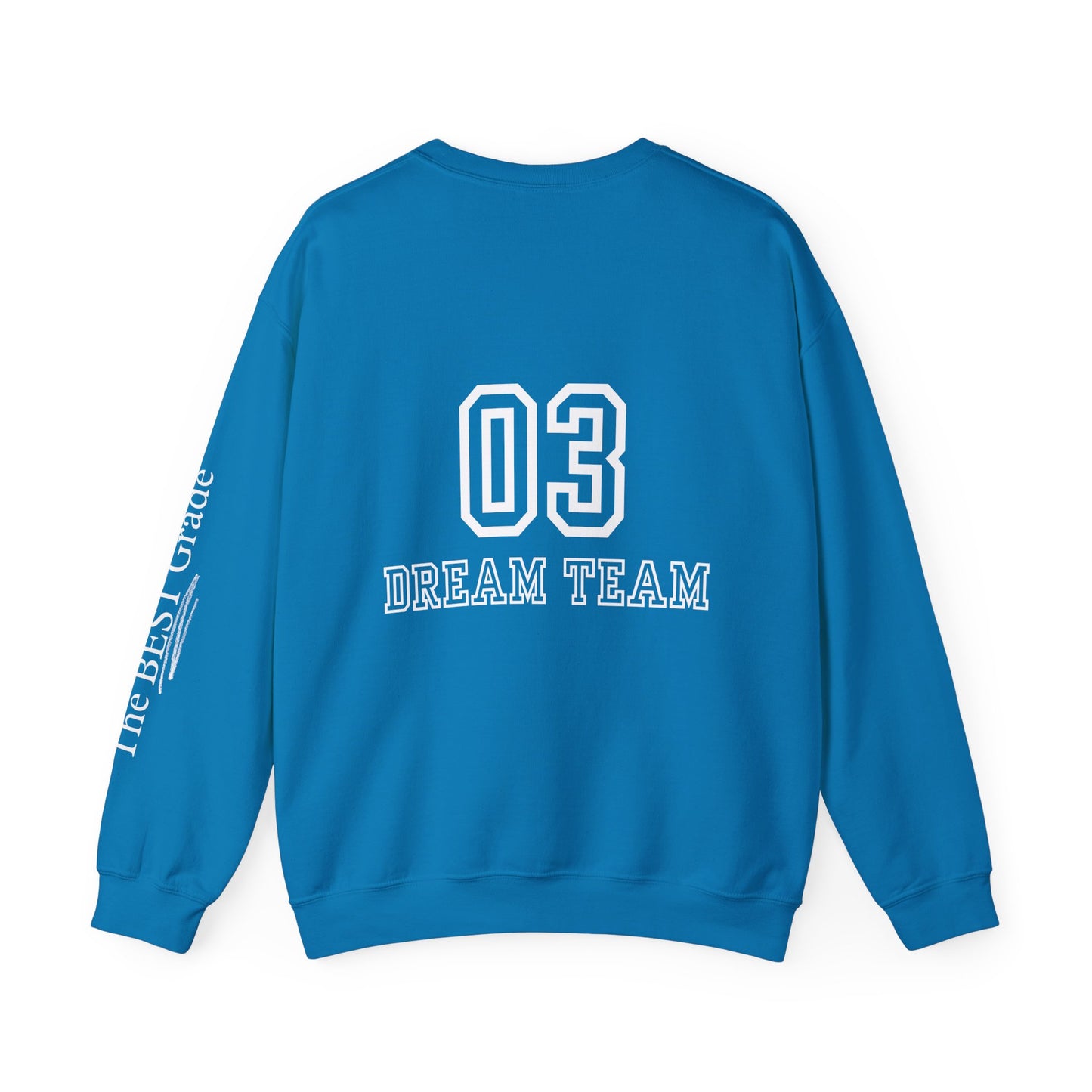 Third Grade Dream Team Sweatshirt w/ Sleeve Detail