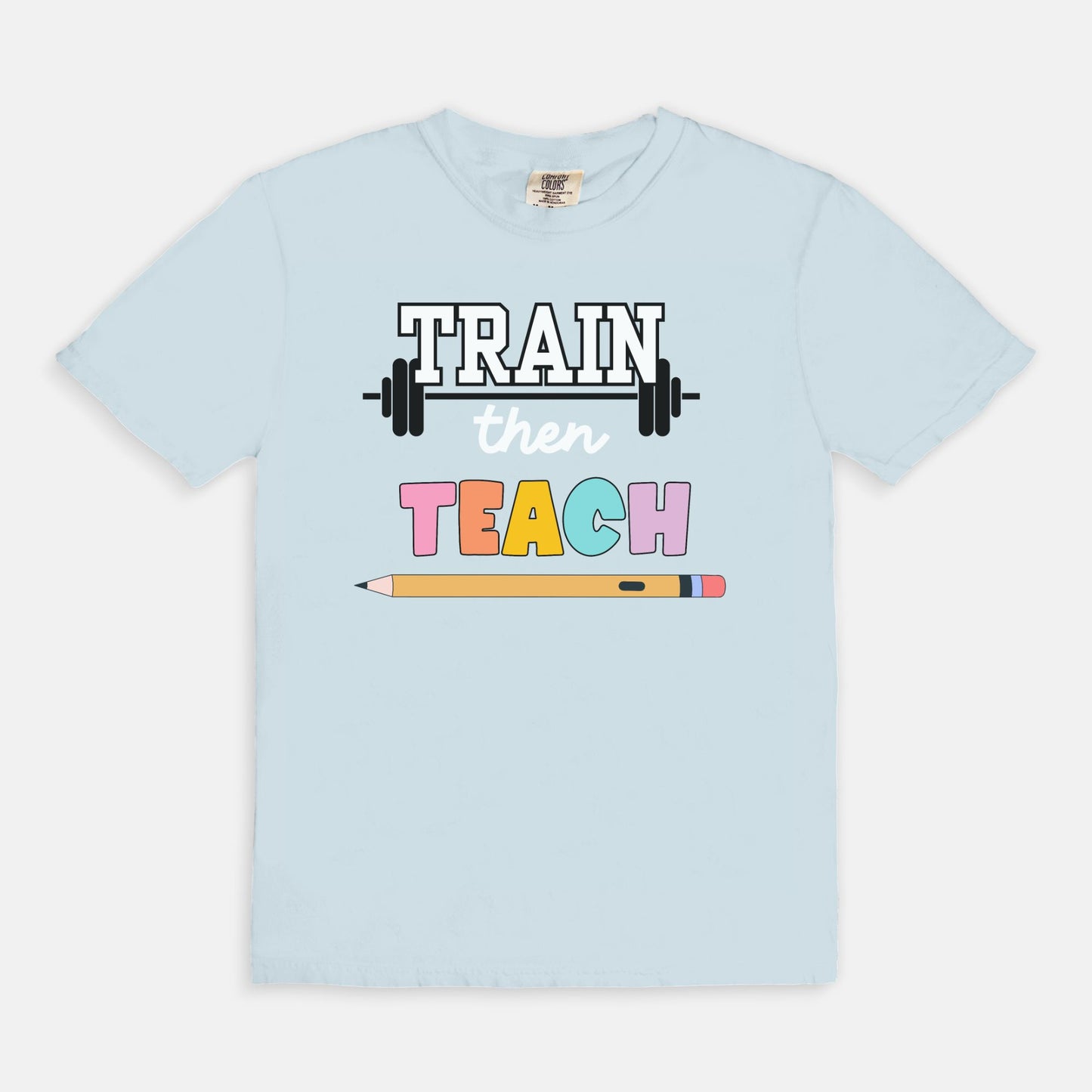 Train Then Teach Tee
