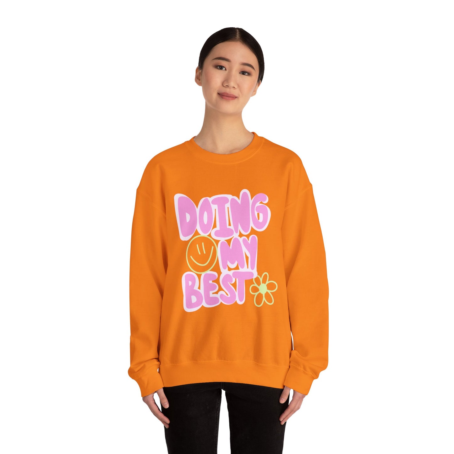 Doing My Best Sweatshirt