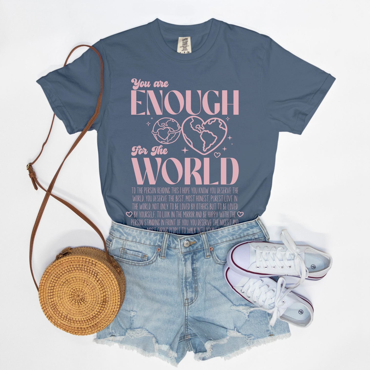 You Are Enough For The World Tee