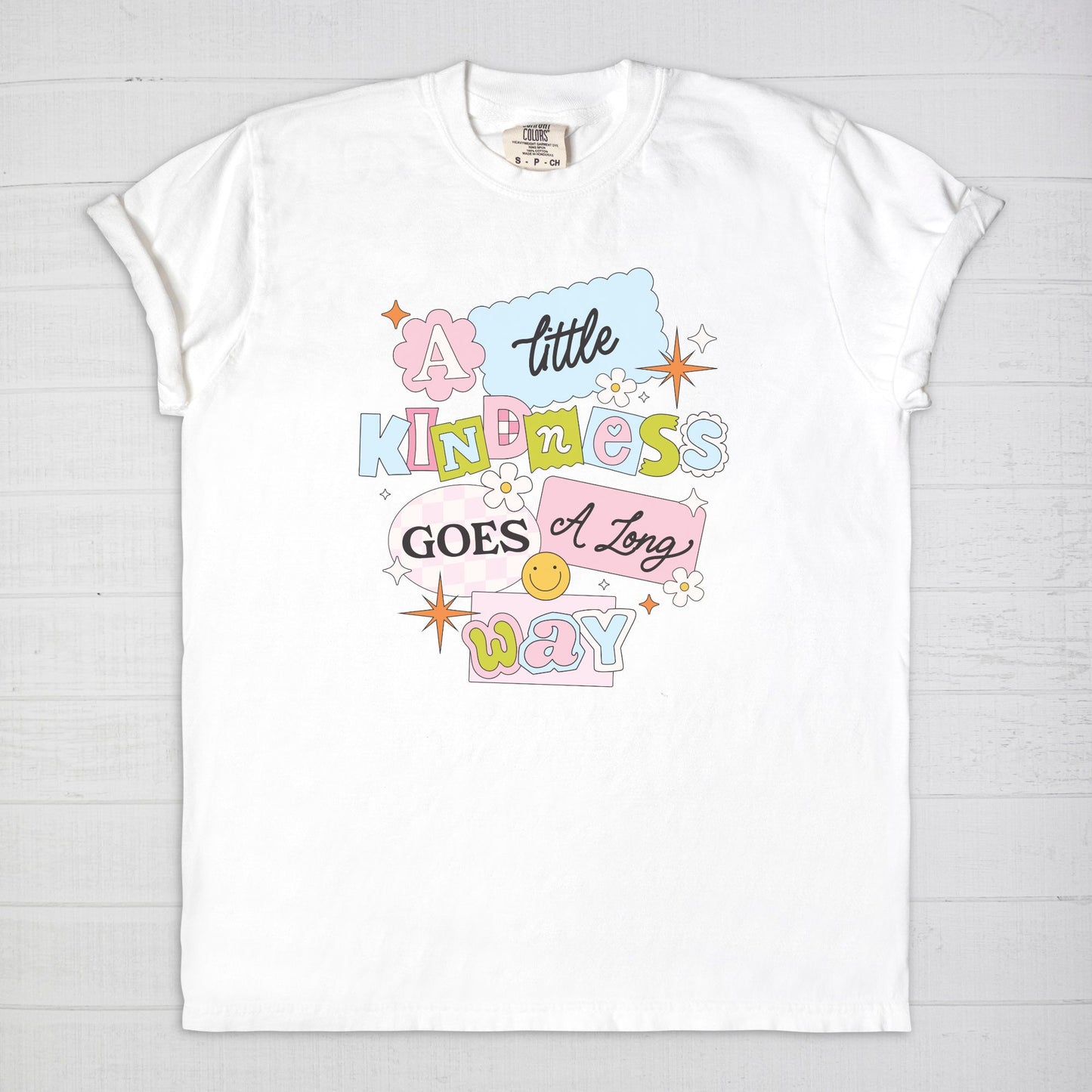 A Little Kindness Goes A Long Way Tee
