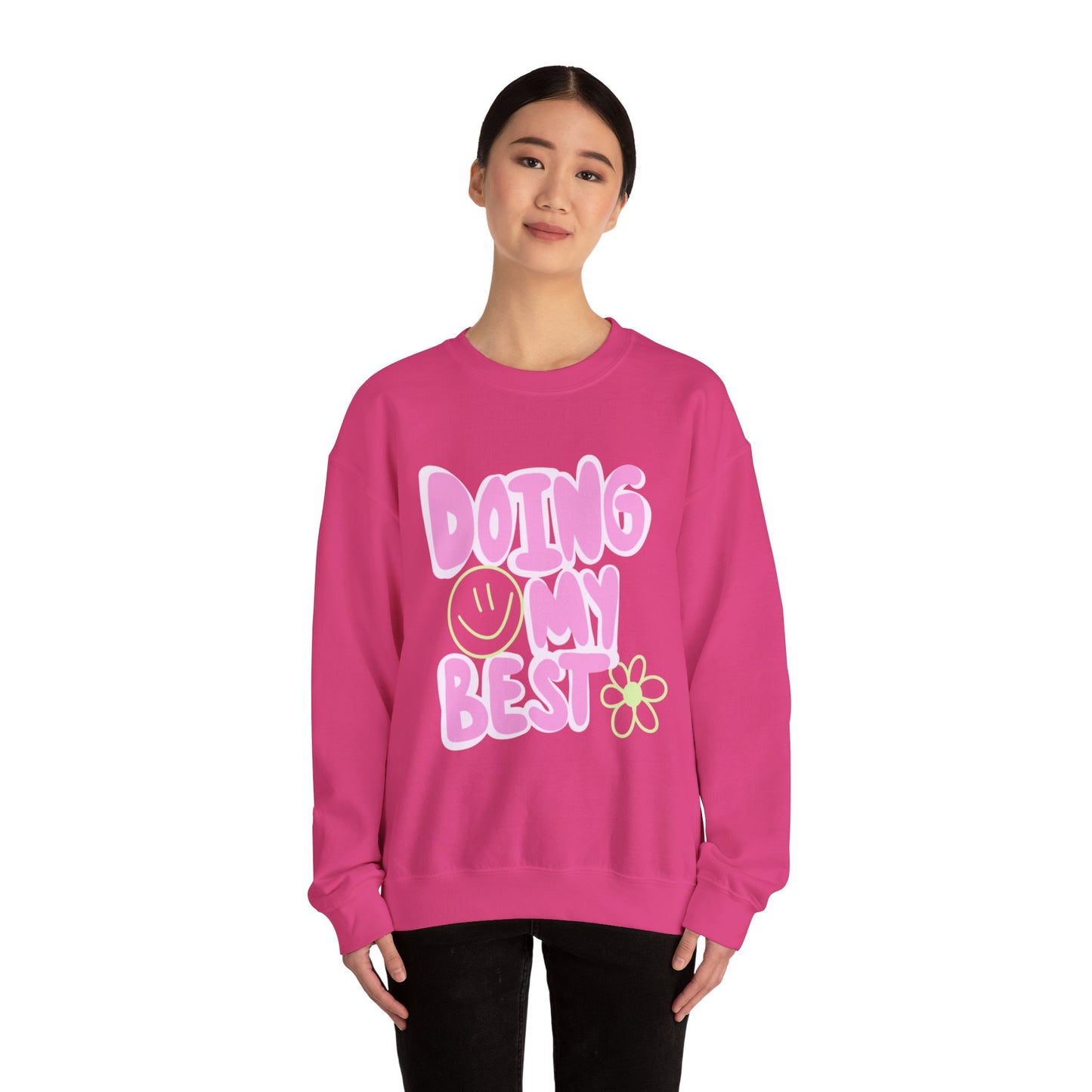 Doing My Best Sweatshirt