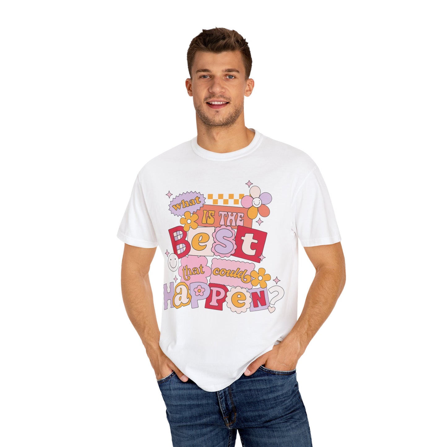 What Is The BEST That Could Happen? Tee