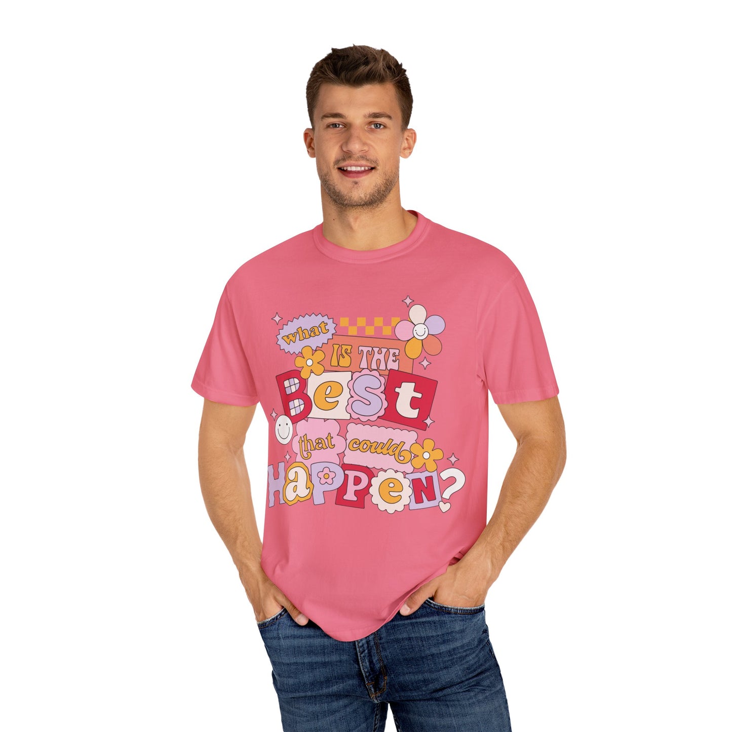 What Is The BEST That Could Happen? Tee
