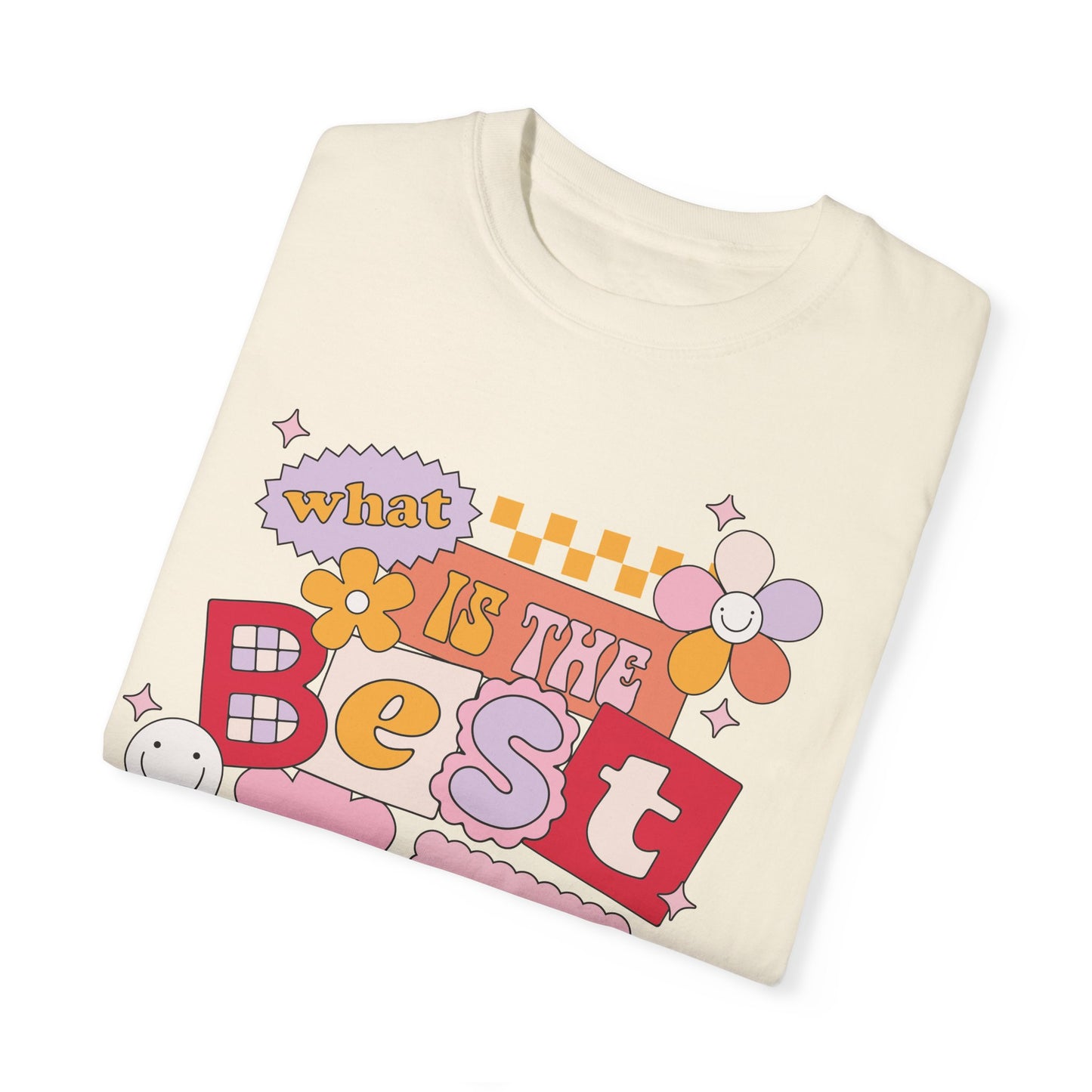 What Is The BEST That Could Happen? Tee