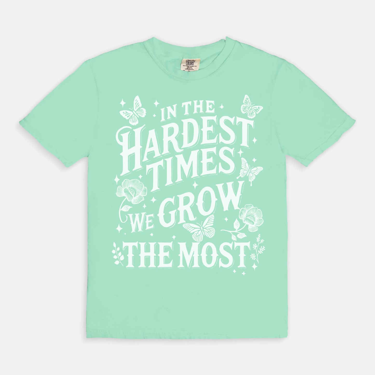 In The Hardest Times, We Grow The Most - White Options