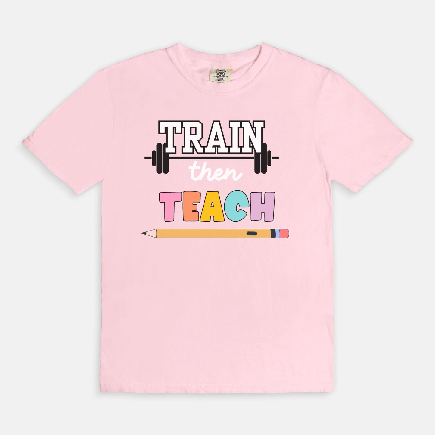 Train Then Teach Tee