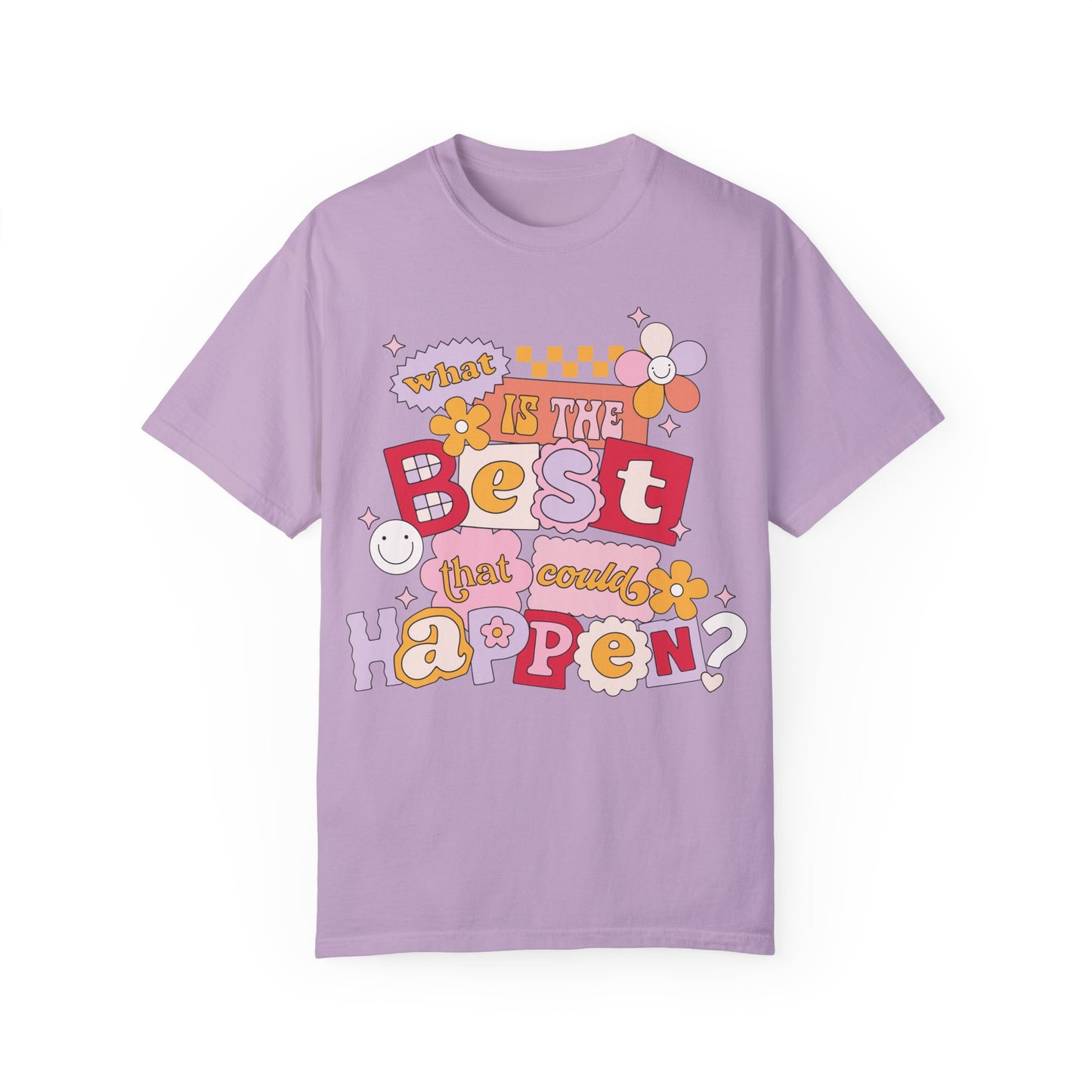 What Is The BEST That Could Happen? Tee
