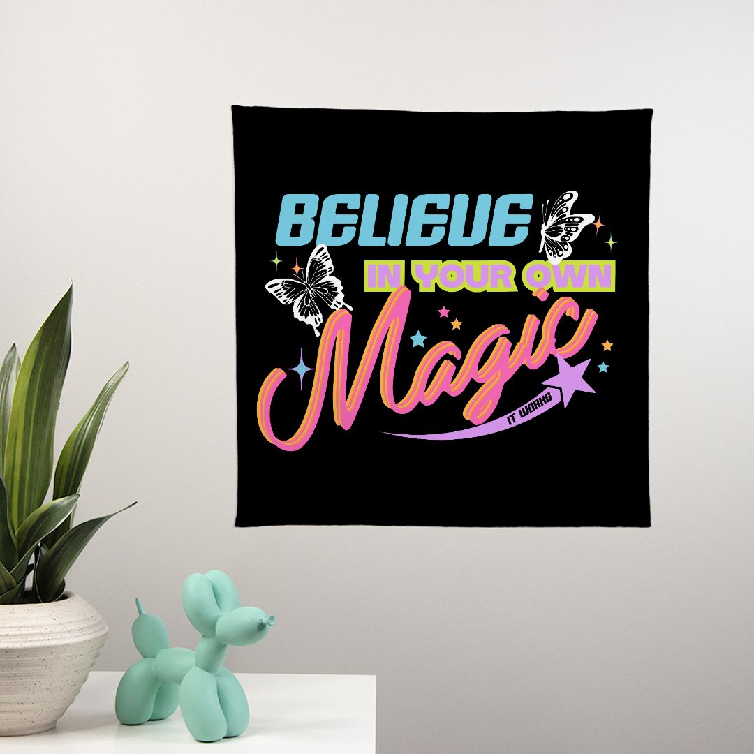 Believe In Your Own Magic Wall Tapestry 22x22