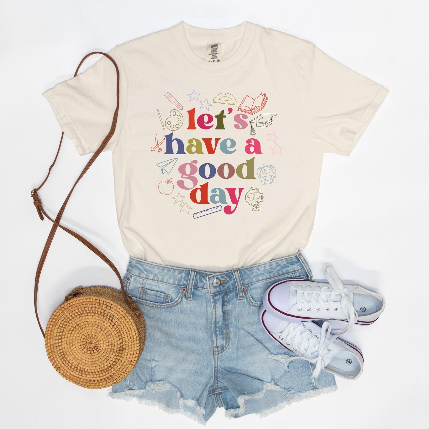 Let's Have a Good Day Today Tee
