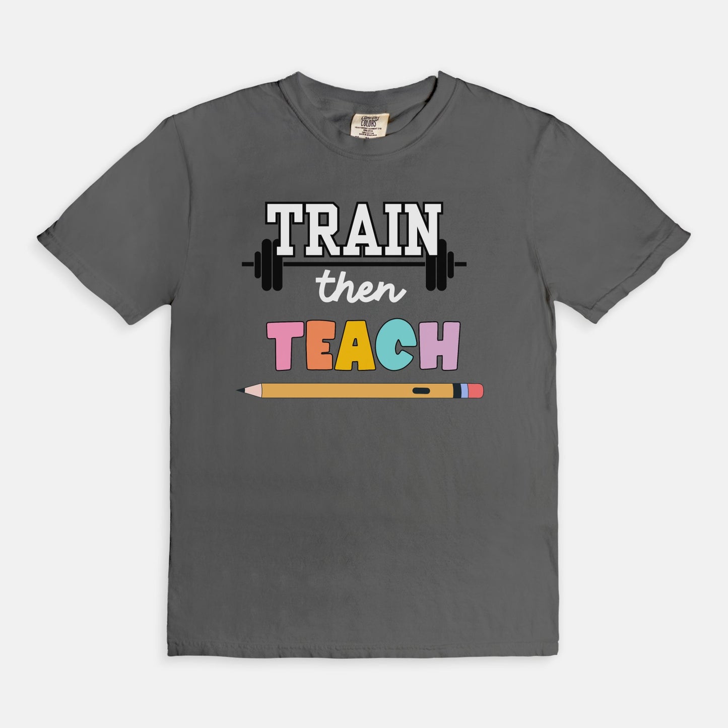 Train Then Teach Tee
