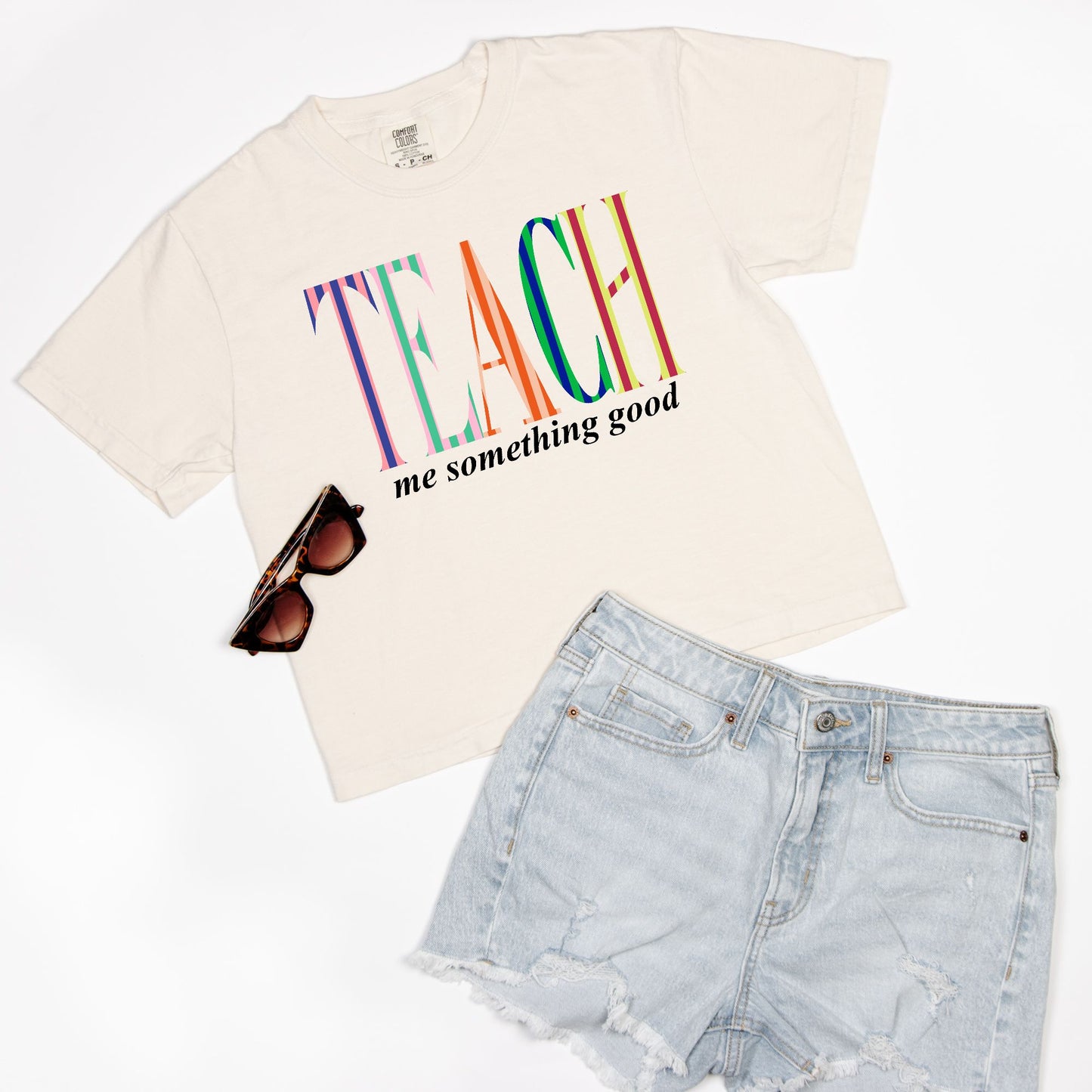 Teach Me Something Good BOXY Tee