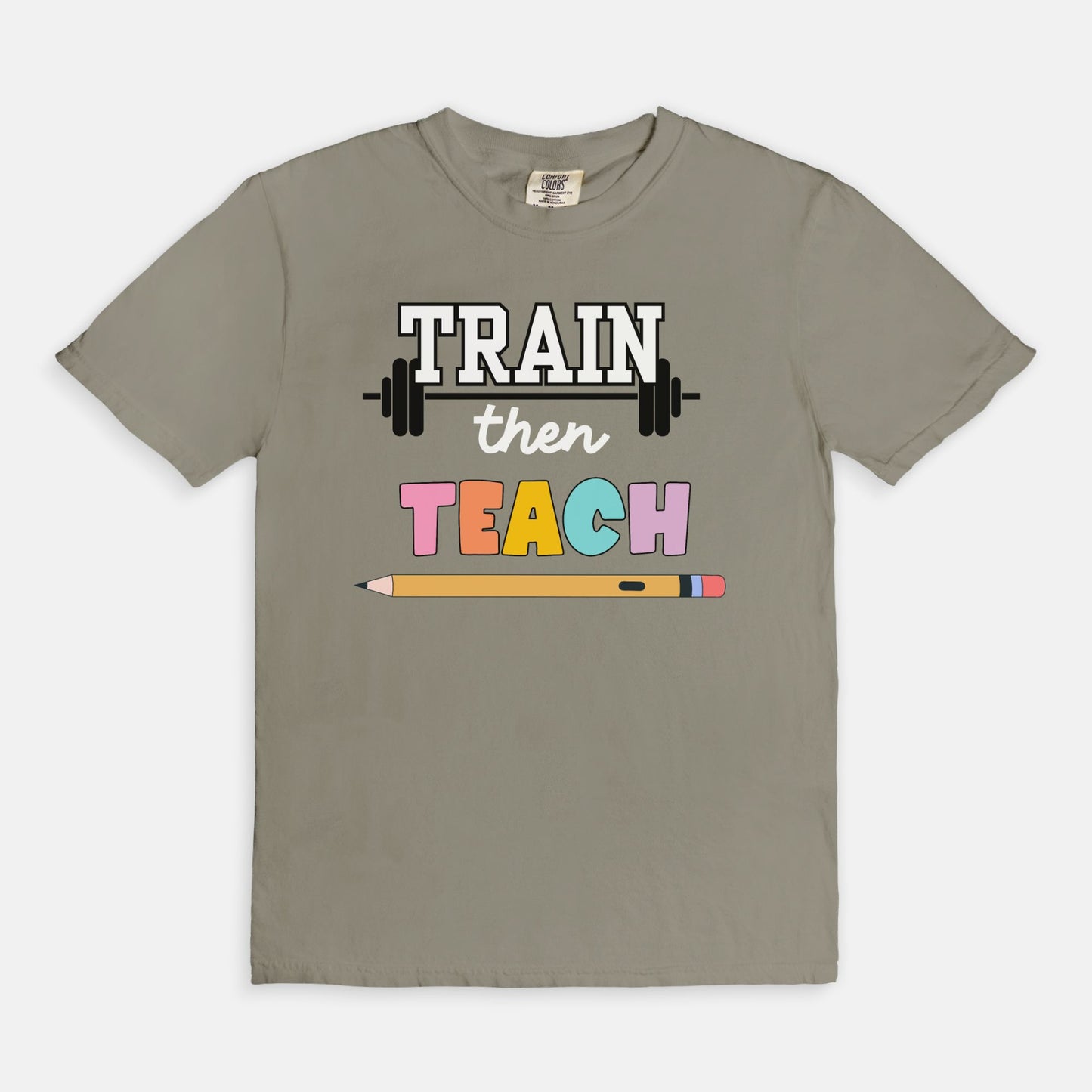 Train Then Teach Tee