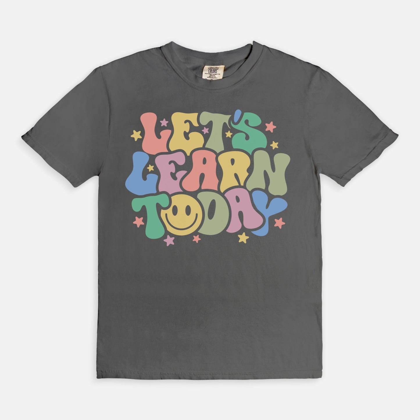 Let's Learn Today Tee