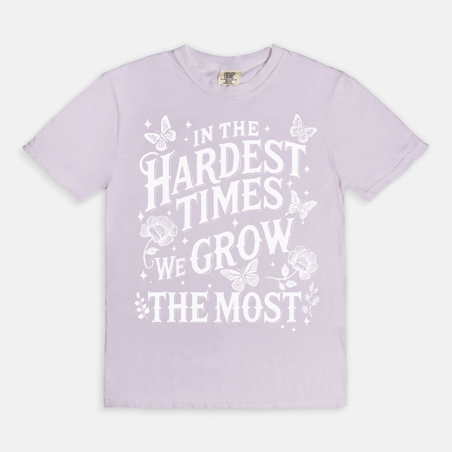 In The Hardest Times, We Grow The Most - White Options