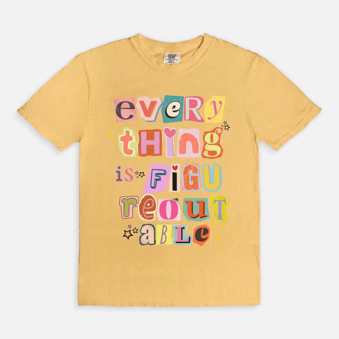 Everything is Figureoutable Tee