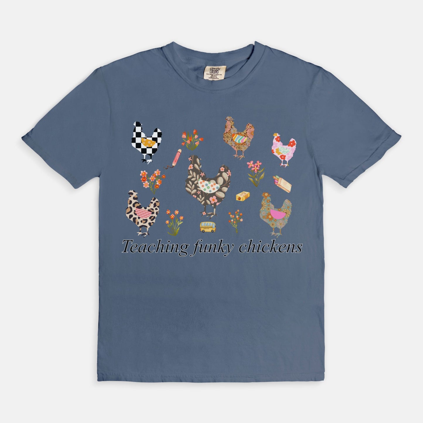 Teaching Funky Chickens Tee