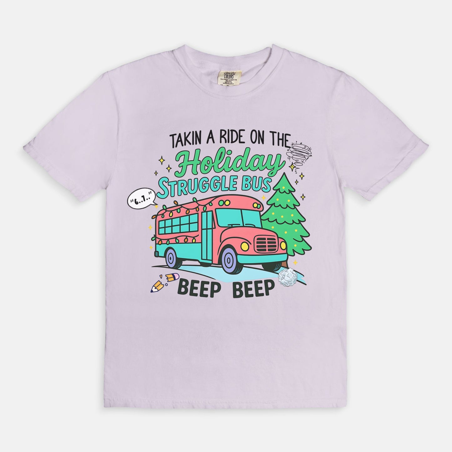 Taking a Ride on the Holiday Struggle Bus Tee