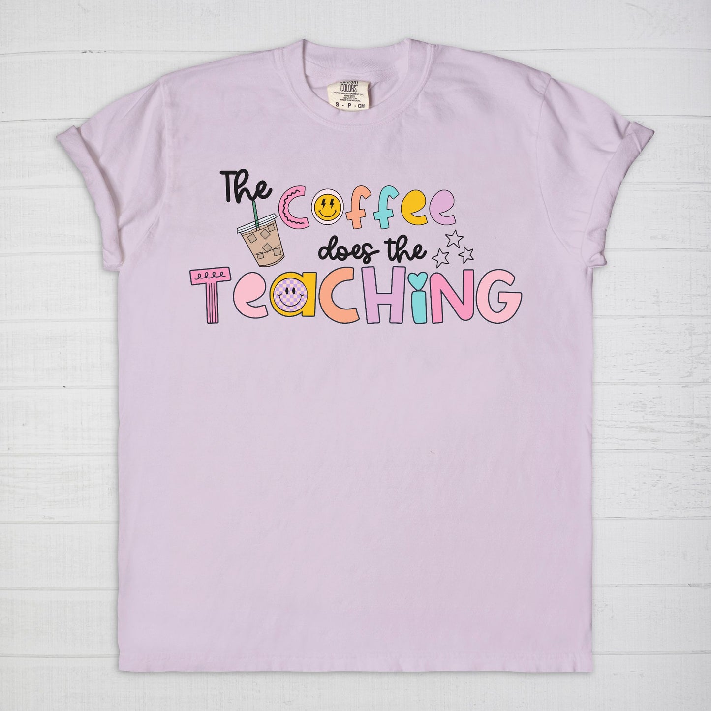 The Coffee Does The Teaching Tee