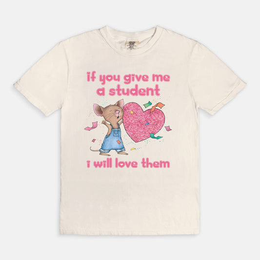 If you give me a student.. Tee
