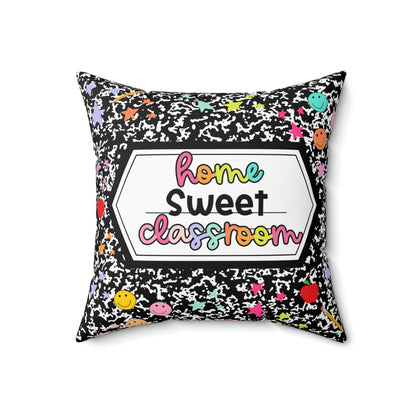 Home Sweet Classroom Throw Pillow 18x18