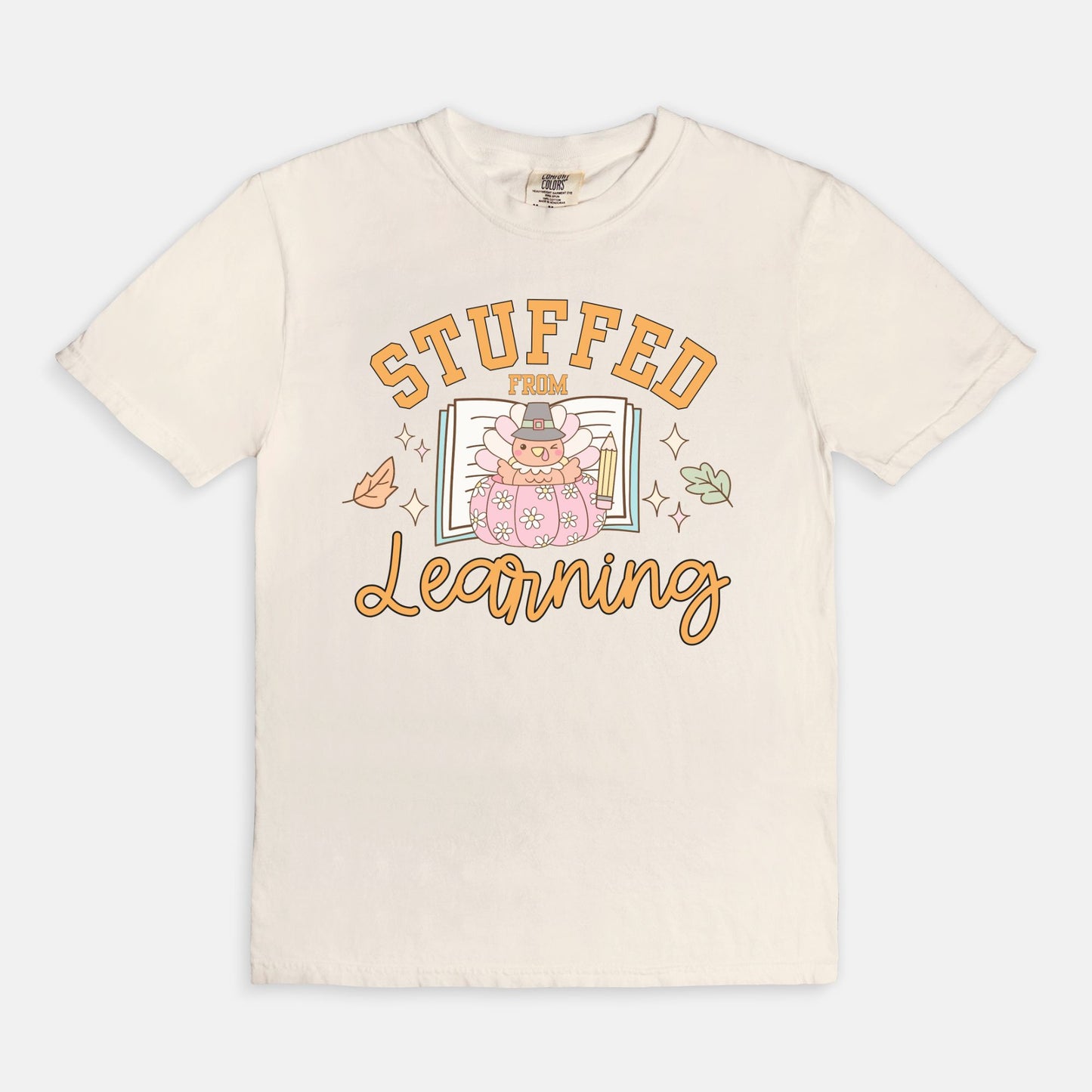 Stuffed From Learning Tee