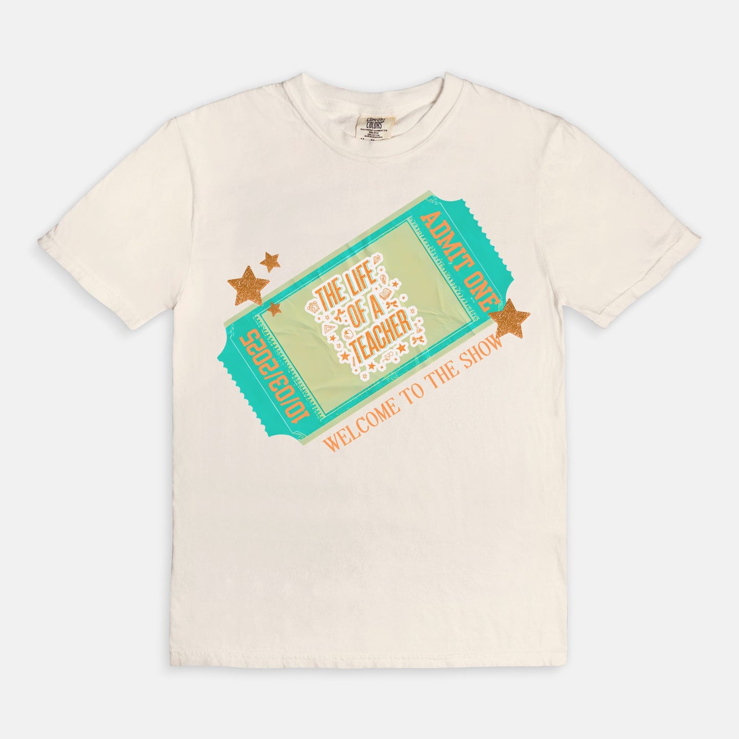 Ticket Life of a Teacher Tee