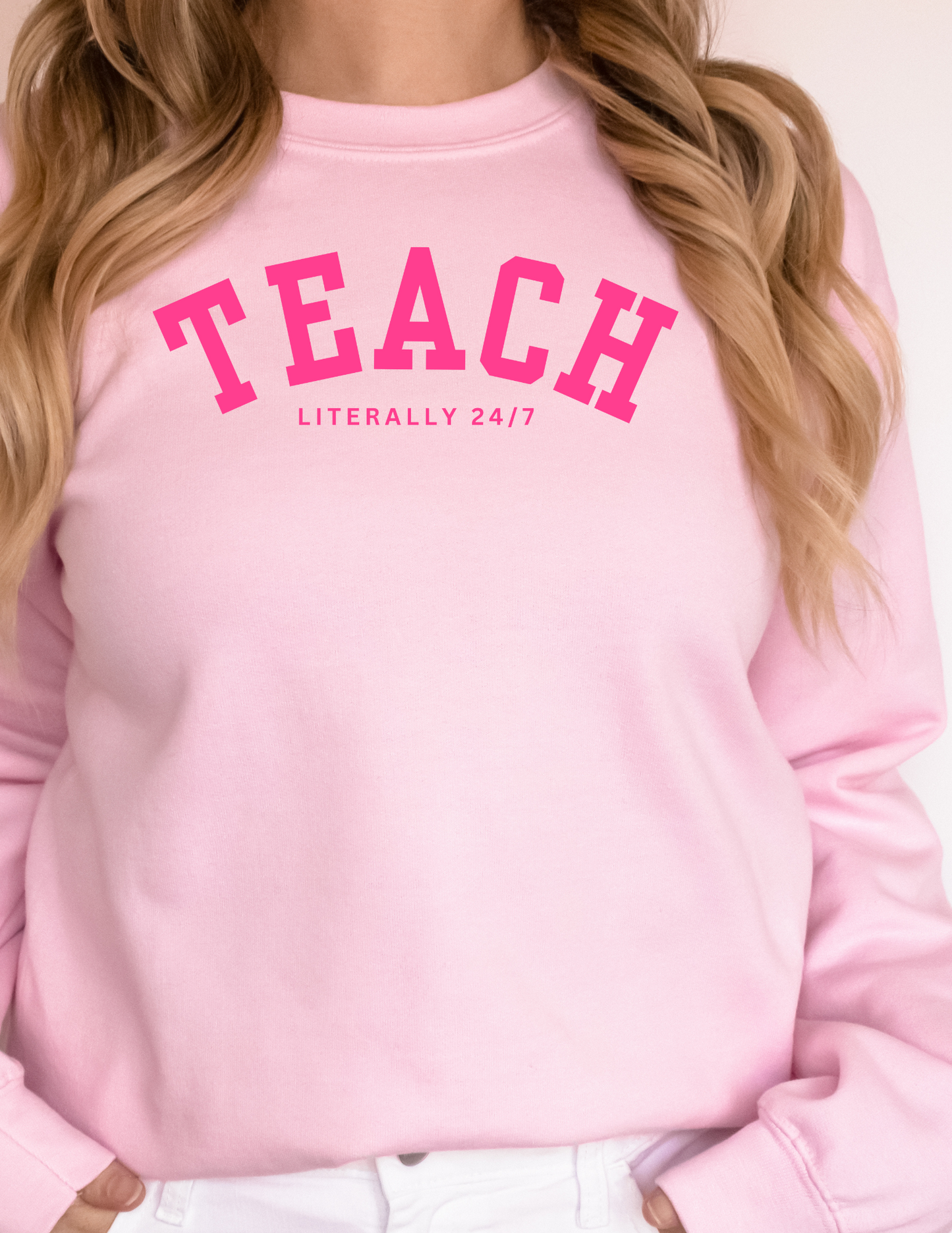 Teach Literally 24/7 Crewneck Sweatshirt