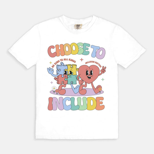 Choose To Include Tee