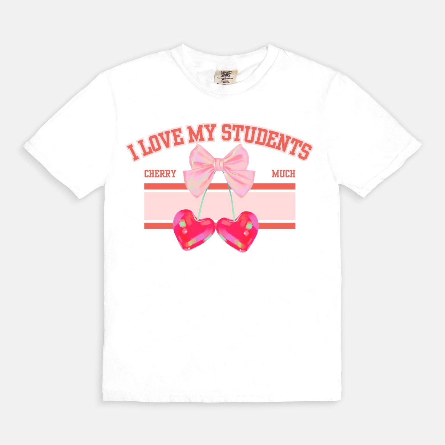 I Love My Students Cherry Much Tee