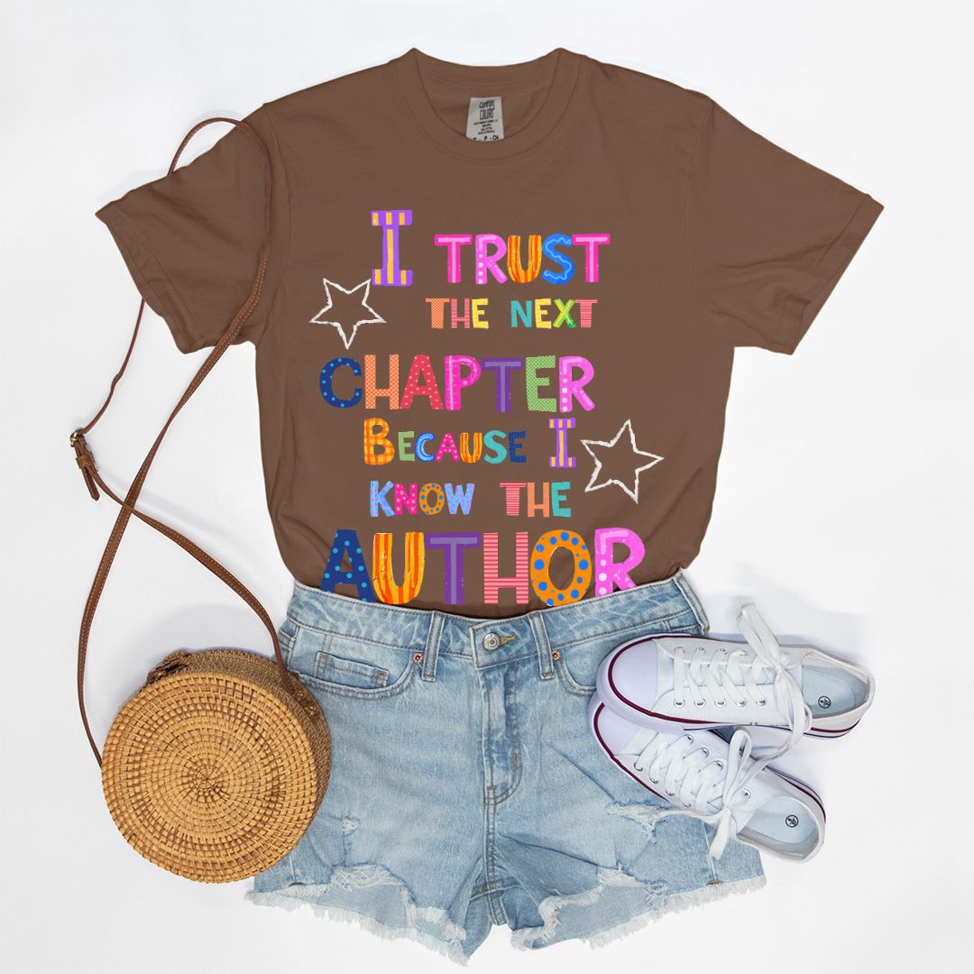 I Trust The Next Chapter Tee