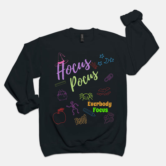Hocus Pocus Everybody Focus Sweatshirt