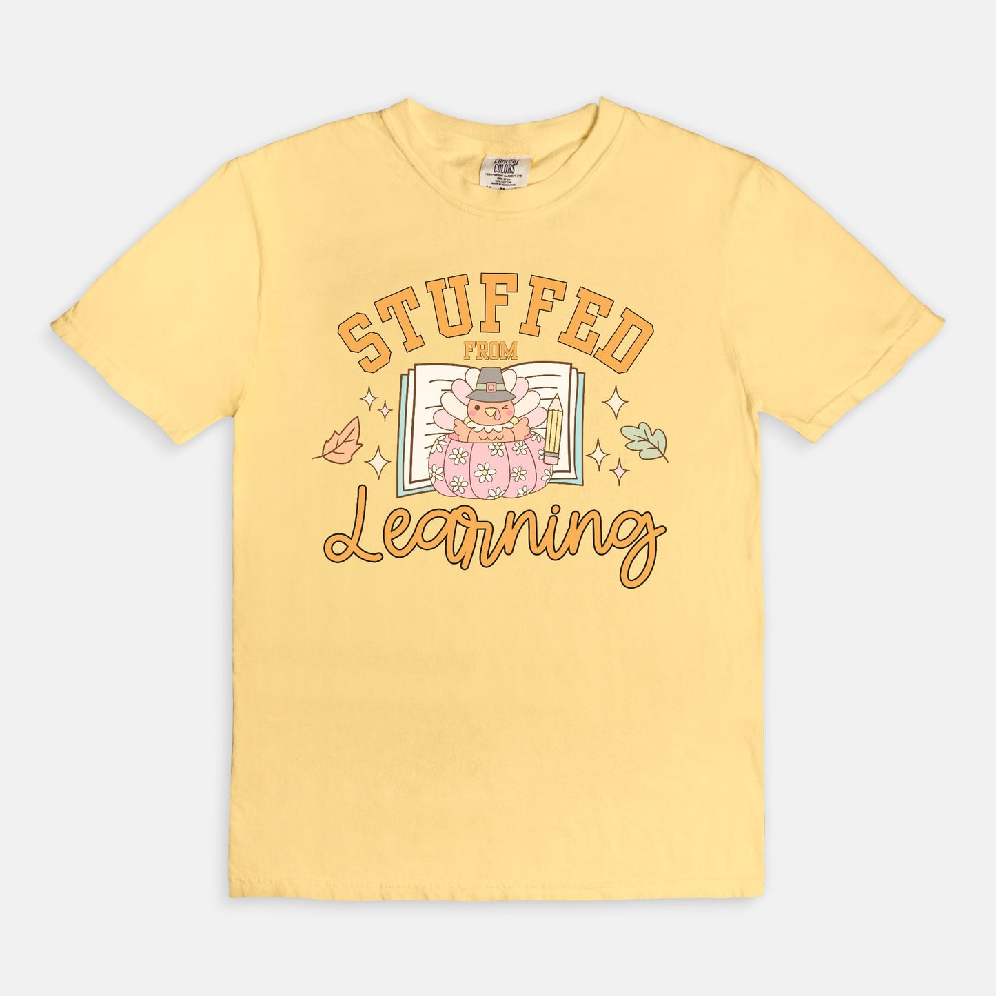 Stuffed From Learning Tee