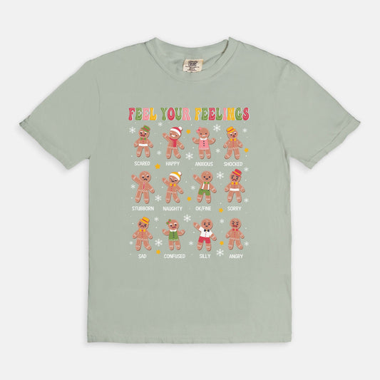 Feel Your Feelings Gingerbread Tee