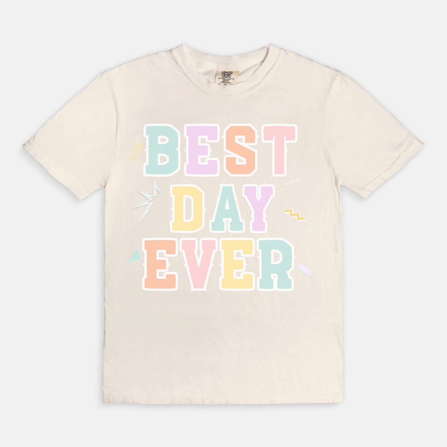 Best Day Ever Tee
