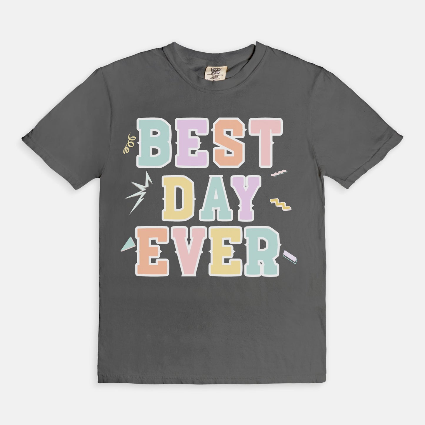 Best Day Ever Tee